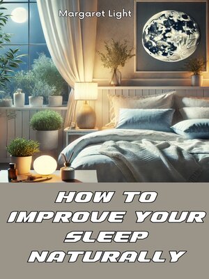 cover image of How to Improve Your Sleep Naturally